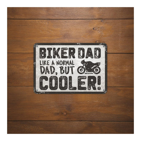 Oxford Garage Metal Sign: Biker Dad, Like a Normal Dad, But Cooler